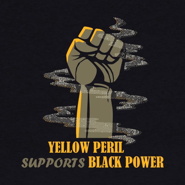 Yellow Peril Supporth Black Power by RedLineStore